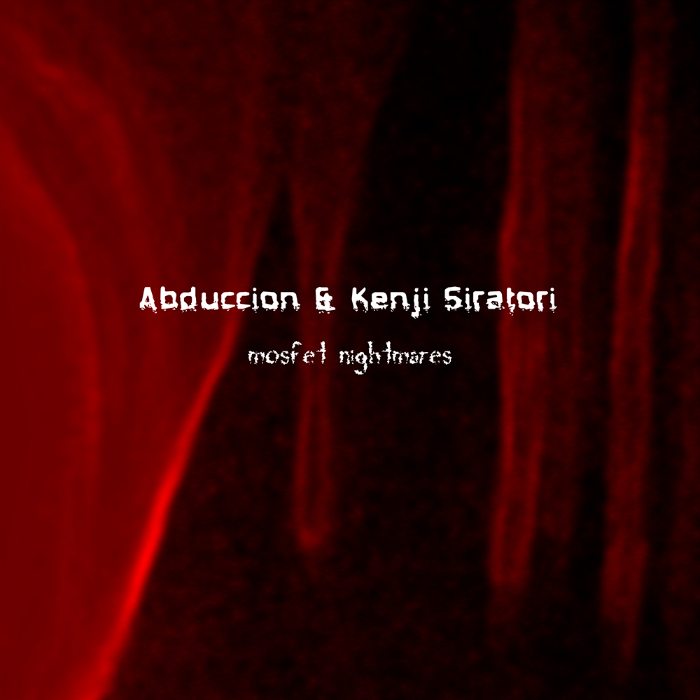 Abduccion & Kenji Siratori MOSFET Nightmares cover